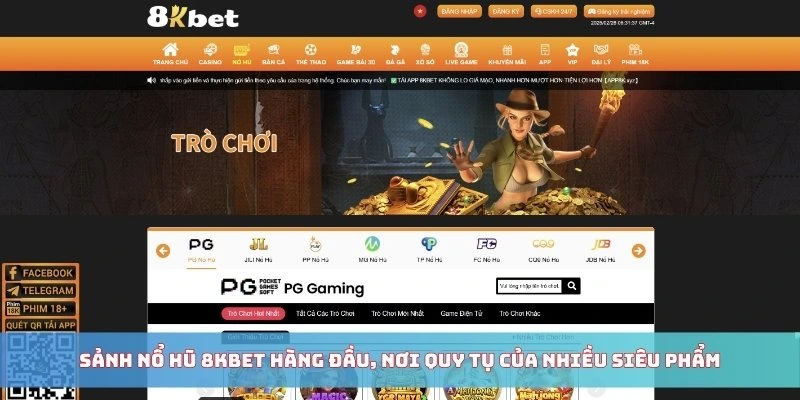 Sảnh nổ hũ 8KBET hàng đầu, nơi quy tụ của nhiều siêu phẩm